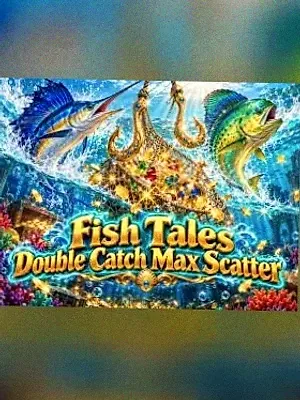 Fish Tales Double Catch Max Scatter at Vincispin